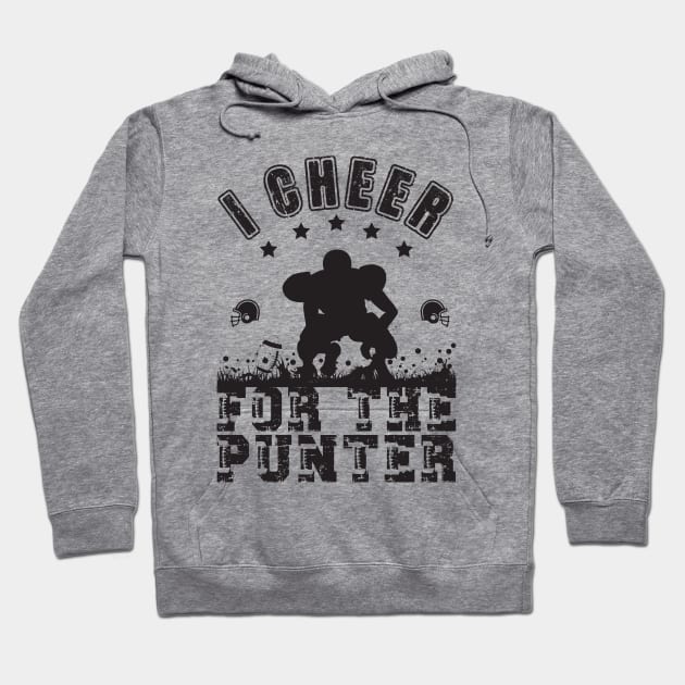 I cheer for the punter Hoodie by Myartstor 